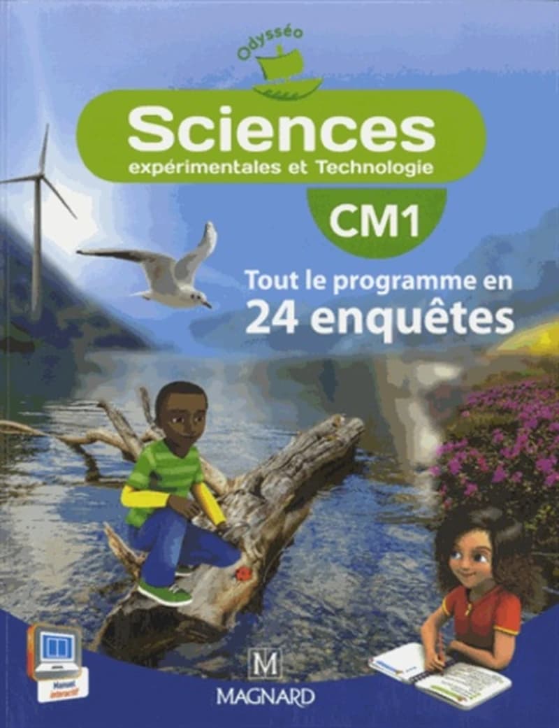 Sciences expérimentales et technologie, CM1 : tout le programme en 24 enquêtes