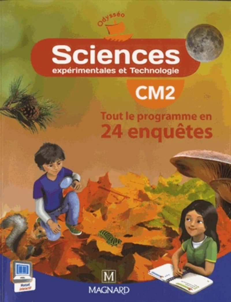 Sciences expérimentales et technologie, CM2 : tout le programme en 24 enquêtes