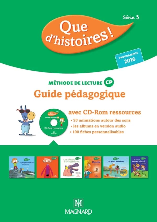 Que d'histoires ! : méthode de lecture CP : série 3 : programmes 2016
