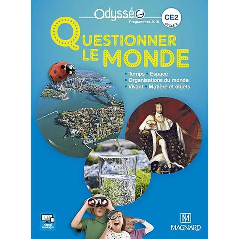 Questionner le monde : CE2, cycle 2 : programmes 2016