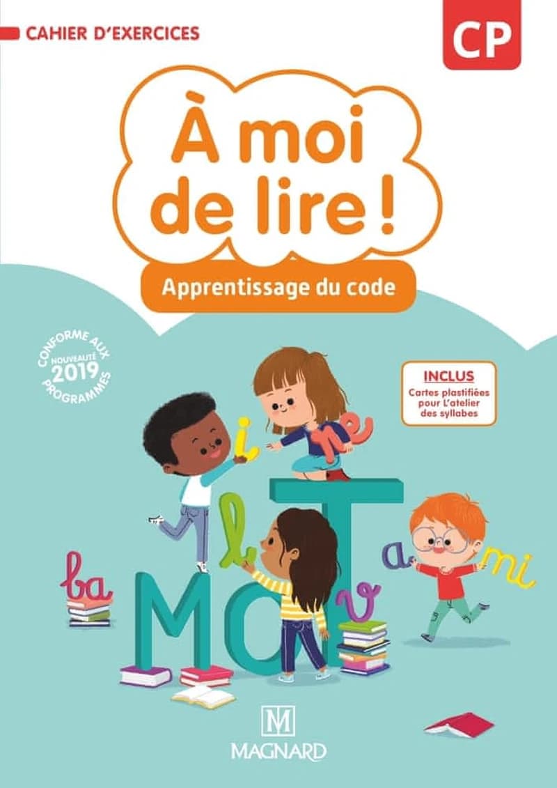 À moi de lire ! : CP ; cahier d'apprentissage du code (édition 2019)