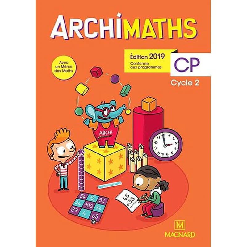 Archimaths : CP ; fichier de l'élève ; avec mémo des mathématiques (édition 2019)