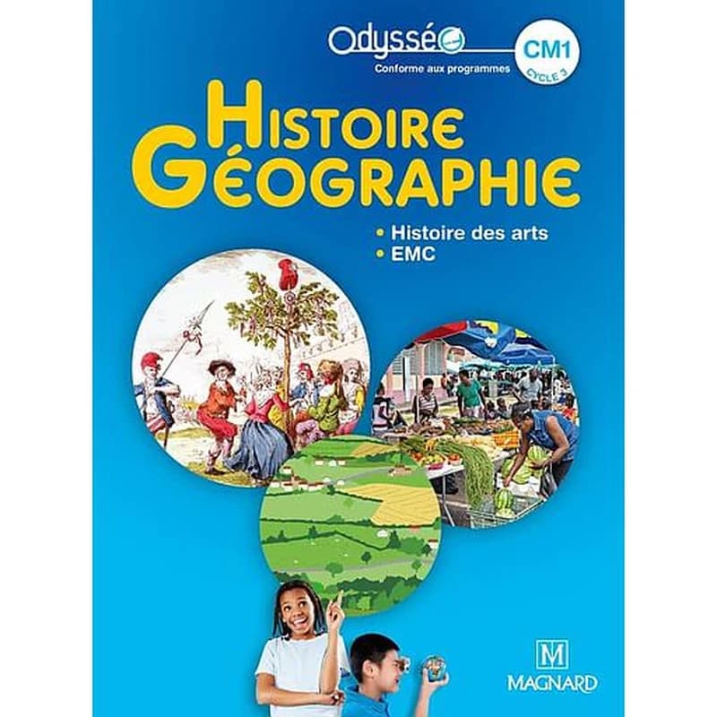 Histoire géographie, histoire des arts, EMC : CM1, cycle 3, conforme au programme