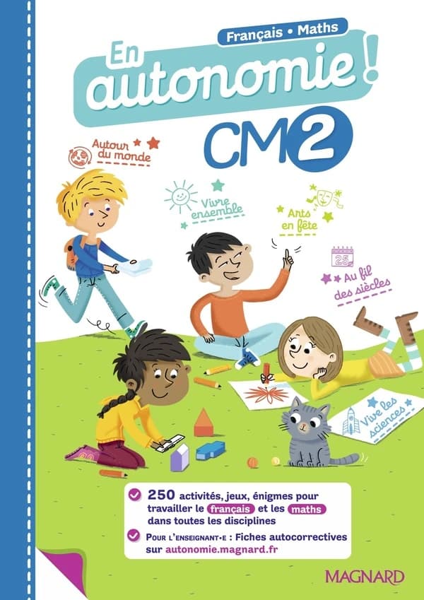 En autonomie ! : CM2 ; fiches, jeux et activités en français et en maths (édition 2021)