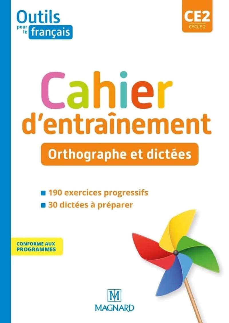 Outils pour le français : CE2 : cahier ; orthographe et dictées