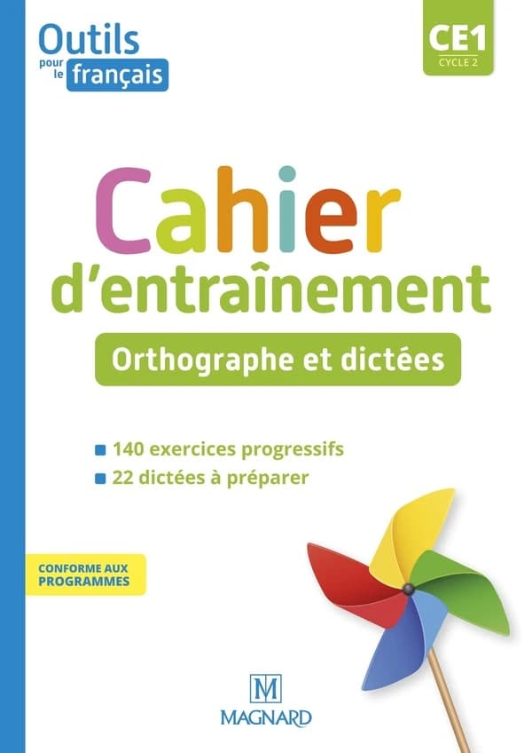 Outils pour le français : CE1 : cahier ; orthographe et dictées (édition 2021)