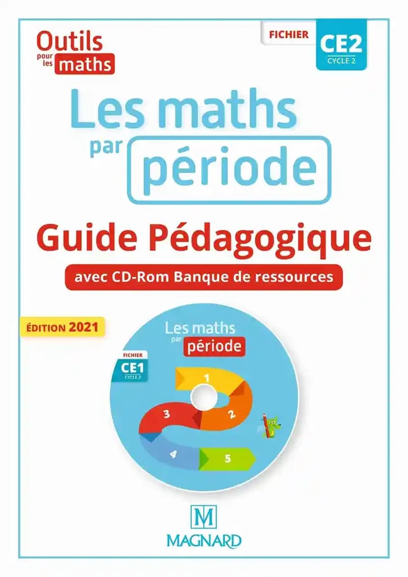 Les maths par période : outils pour les maths : CE2, cycle 2 (Éd. 2021) Marie-Laure Frey-Tournier,... Françoise Reale-Bruyat,... ; sous la coordination de Patrice Gros,...