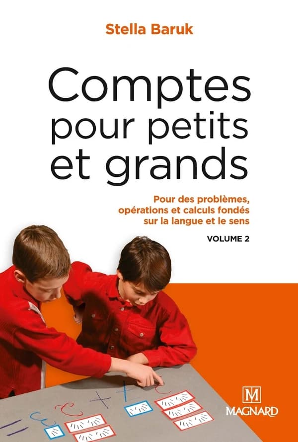 Pour des problèmes, opérations et calculs fondés sur la langue et le sens ([Nouvelle éd. avec un nouvel avant-propos]) Stella Baruk