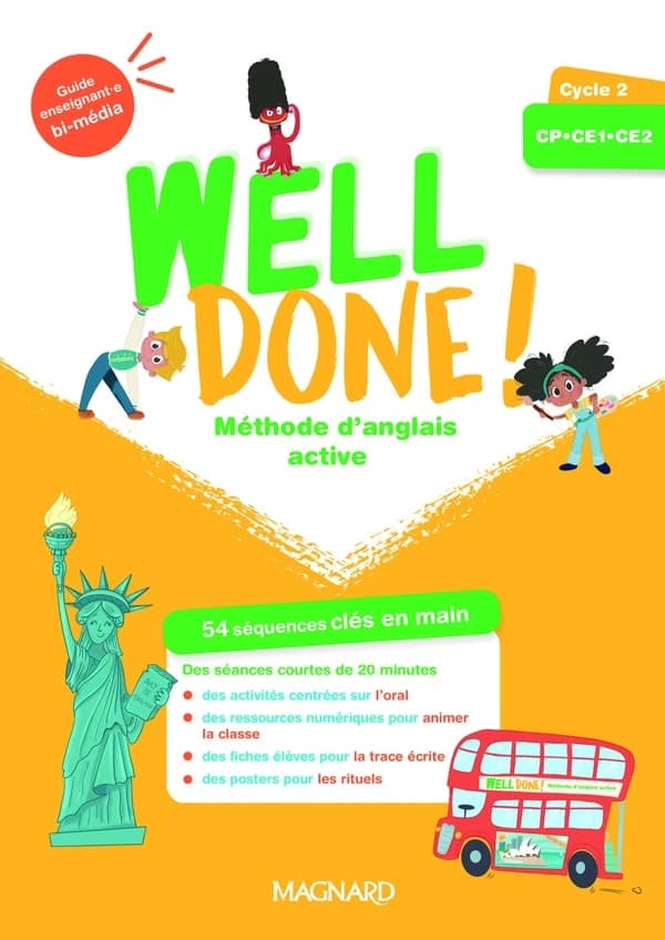 Well done! : Anglais : Cycle 2 ; Guide enseignant bi-média + fichier photocopiable + posters (édition 2023)