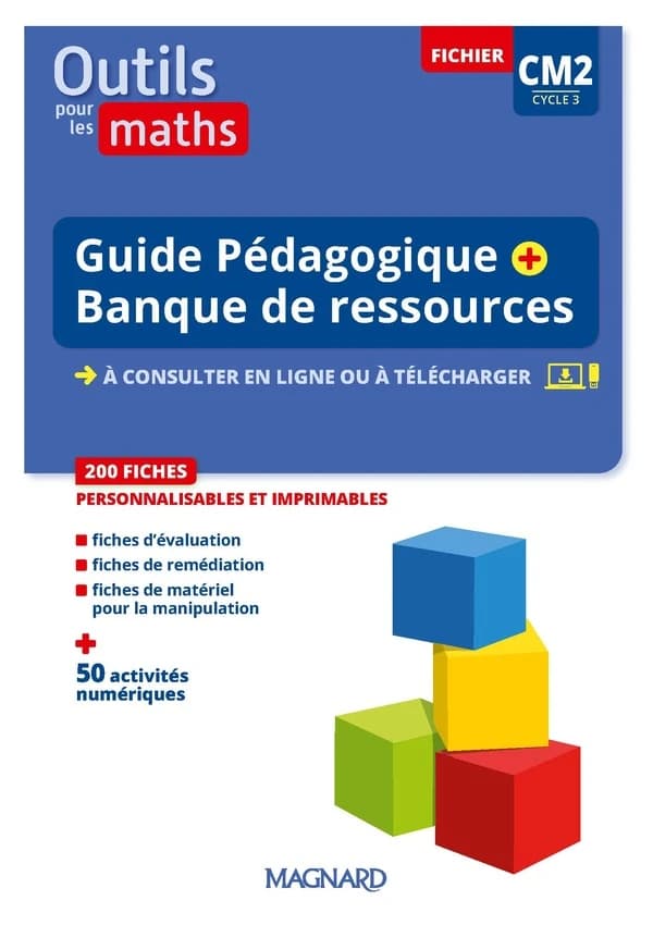 Outils pour les maths : CM2 : guide pédagogique + banque de ressources à télécharger (édition 2023)