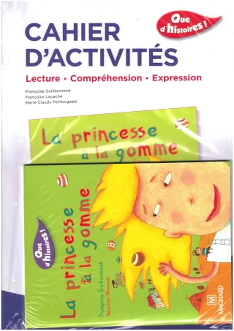 PACK QUE D'HISTOIRES! CE1 SERIE 1 - LA PRINCESSE A LA GOMME: ROMAN + CAHIER D'ACTIVITÉS