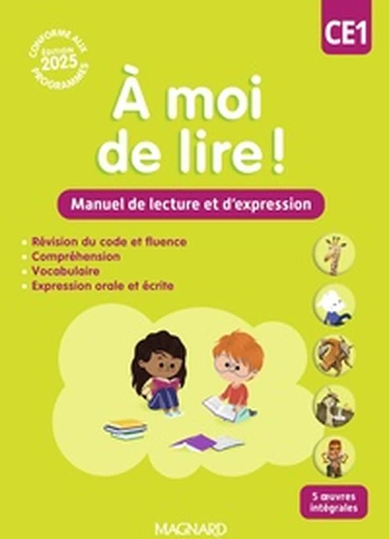 À moi de lire ! : CE1 : Manuel de lecture et d'expression (édition 2025)