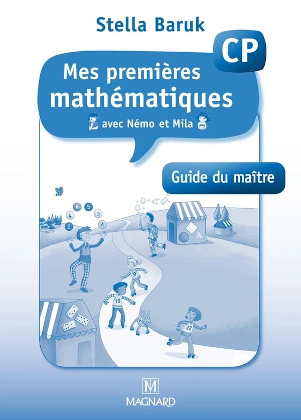 Mes premières mathématiques avec Némo et Mila ; CP ; guide du maître (édition 2012)