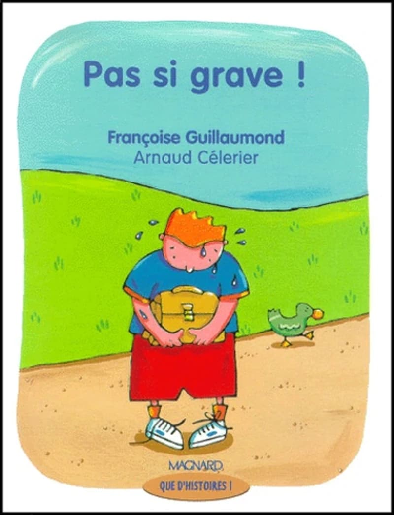 Pas si grave!