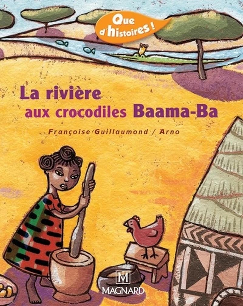 La rivière aux crocodiles Baama-Ba : d'après un conte traditionnel africain