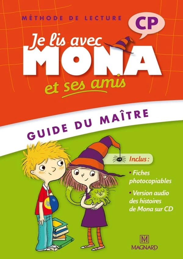 Je lis avec Mona et ses amis : méthode de lecture, CP