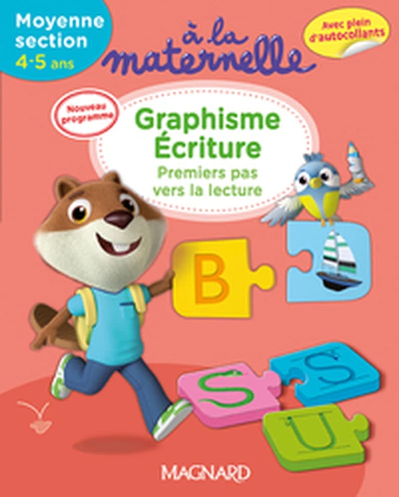 2016 A LA MATERNELLE GRAPHISME ECRITURE MS 4 - 5 ANS PREMIERS PAS VERS LECTURE