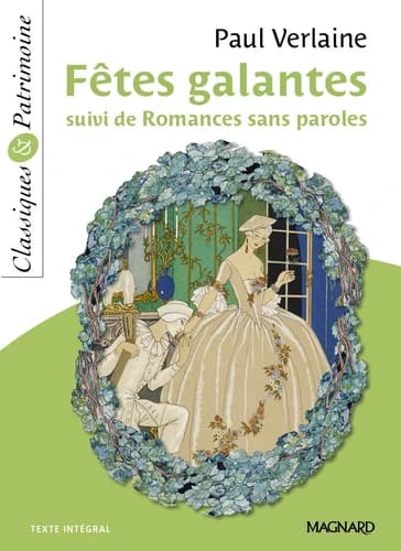 Fêtes galantes ; suivi de Romances sans paroles