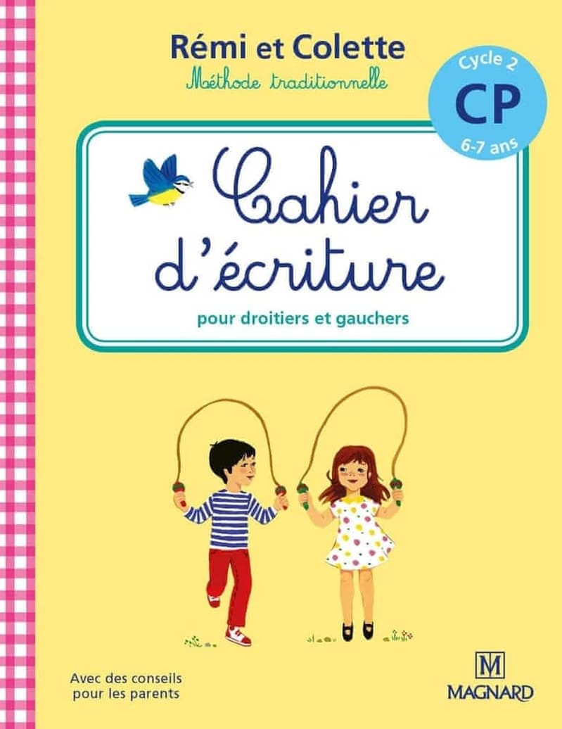 Rémi et Colette, méthode traditionnelle ; cahier d'écriture ; pour droitiers et gauchers ; cycle 2 ; CP (6-7 ans)