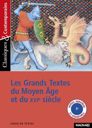 Les grands textes du Moyen-âge et du XVIe siècle