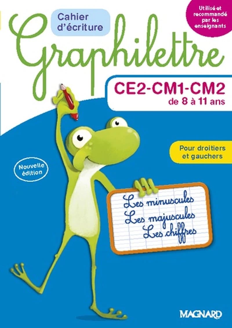 Cahier d'écriture Graphilettre CE2-CM1-CM2 de 8 à 11 ans : Les minuscules, les majuscules et les chiffres