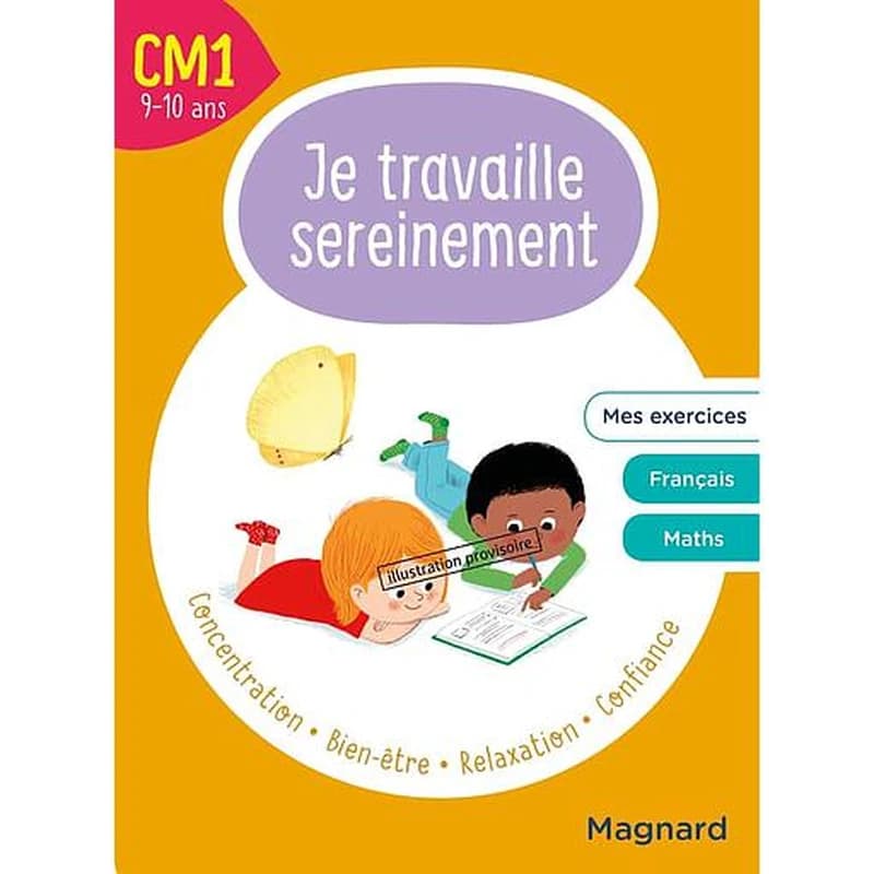 Je travaille sereinement : CM1