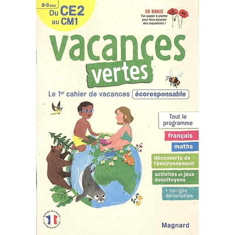 Vacances vertes : du CE2 vers le CM1; le premier cahier de vacances éco-responsable