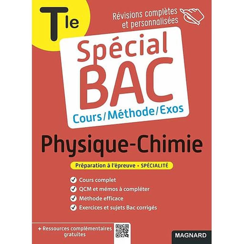 Spécial bac : physique-chimie ; terminale ; cours complet, méthode, exercices et sujets pour réussir l'examen