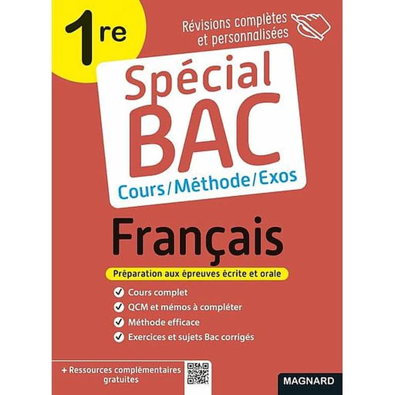 Spécial bac : français ; 1re ; cours complet, méthode, exercices et sujets pour réussir l'examen