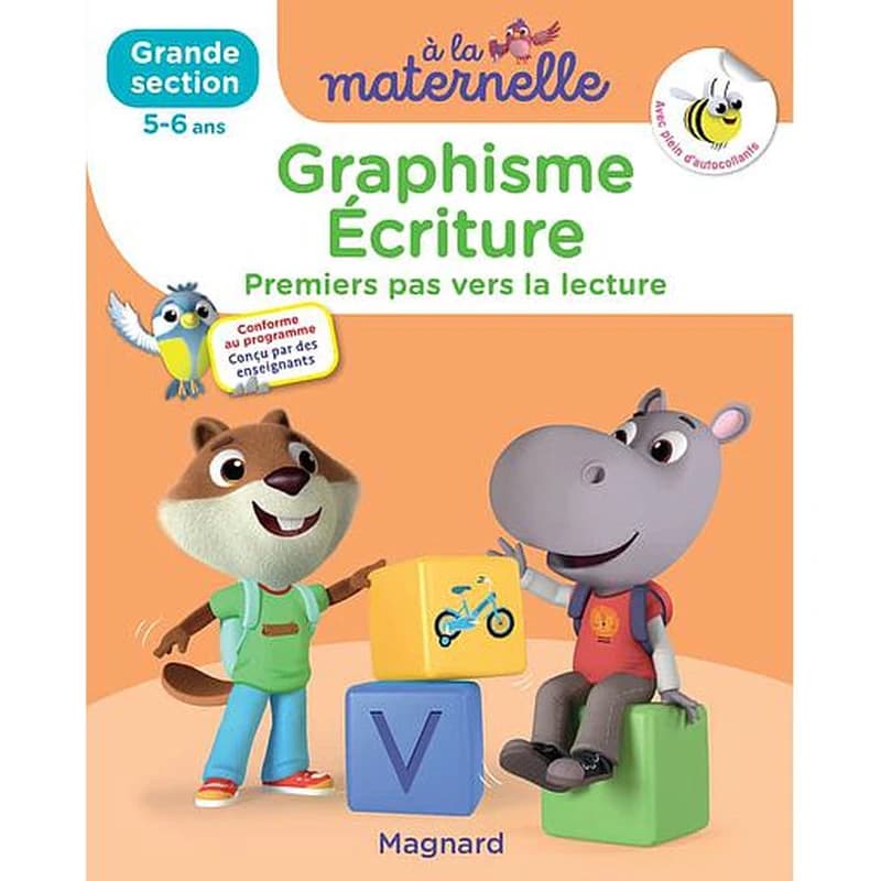 à la maternelle : graphisme-écriture ; grande section ; les premiers apprentissages de la mate