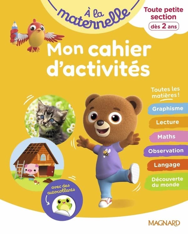 à la maternelle : Toute petite section : Mon cahier d'activités