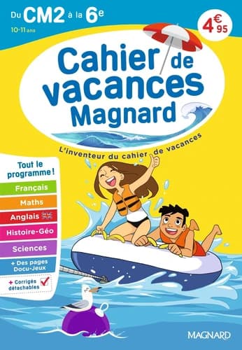 Cahier de vacances : Du CM2 vers la 6e 10-11 ans : Magnard, l'inventeur du cahier de vacances (édition 2026)