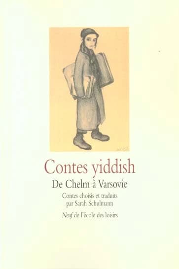 Contes yiddish : de Chelm à Varsovie