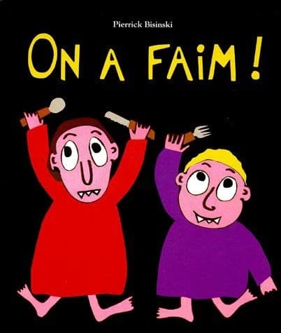 On a faim !