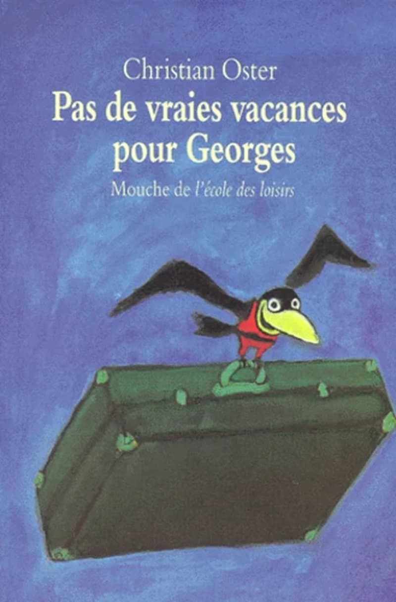 Pas de vraies vacances pour Georges