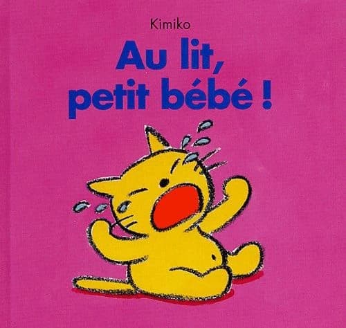 Au lit, petit bébé !