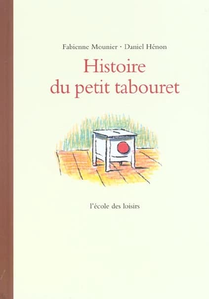 Histoire du petit tabouret