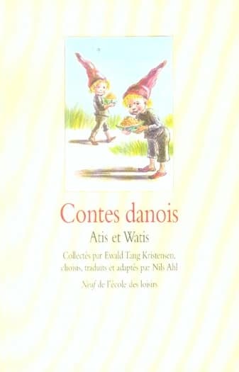 Contes danois : Atis et Watis