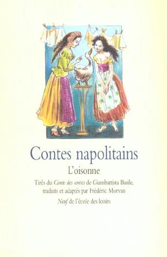 Contes napolitains : l'oisonne
