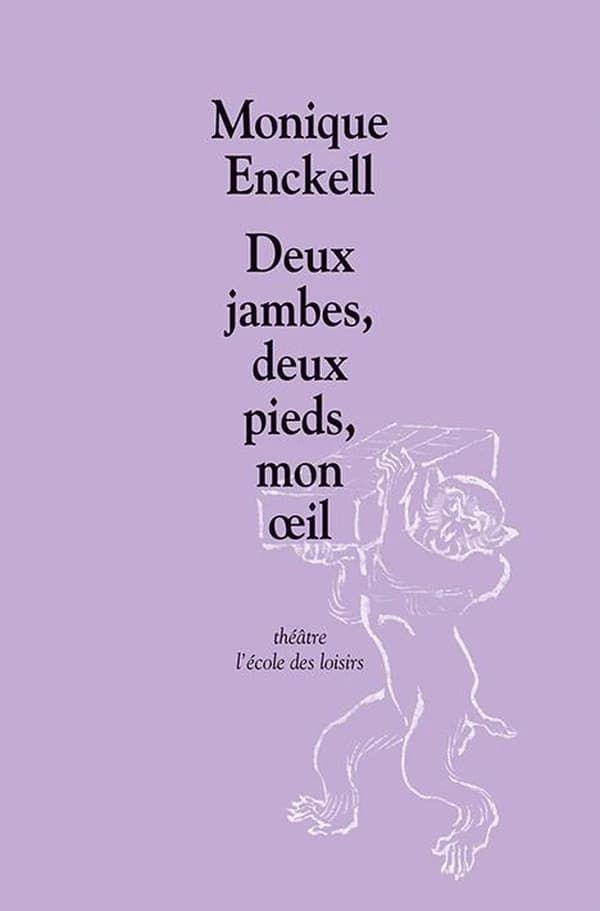 Deux jambes, deux pieds, mon oeil : comédie eau claire de lune