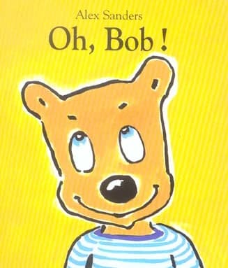 Oh, Bob !