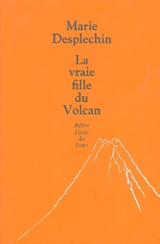 La vraie fille du volcan