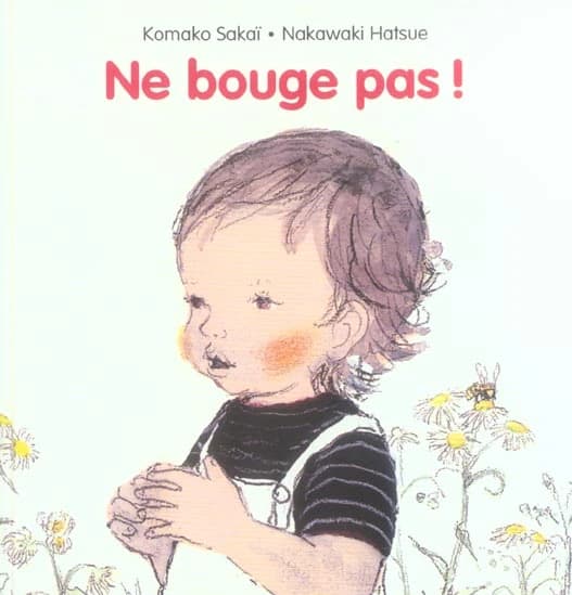 Ne bouge pas !