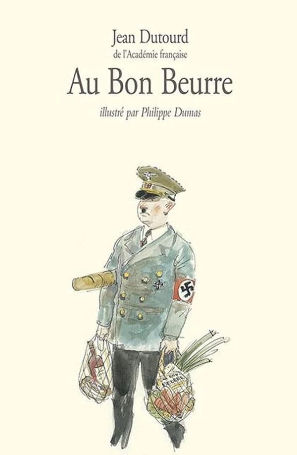 Au bon beurre : scènes de la vie sous l'occupation