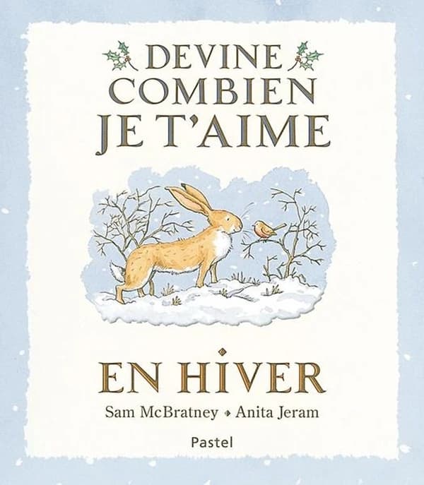 Devine combien je t'aime en hiver