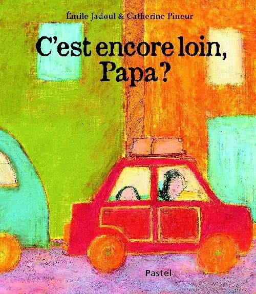 C'est encore loin, papa ?