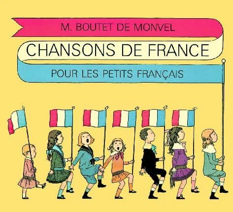 Chansons de France pour les petits Français (Nouv. éd.) illustrations de Louis-Maurice Boutet de Monvel