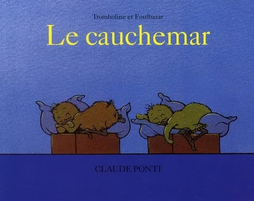 Le cauchemar : Tromboline et Foulbazar