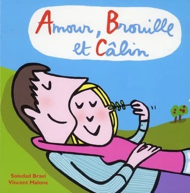Amour, brouille et câlin