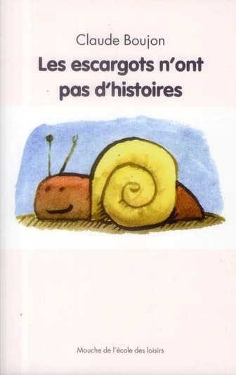 Les escargots n'ont pas d'histoires